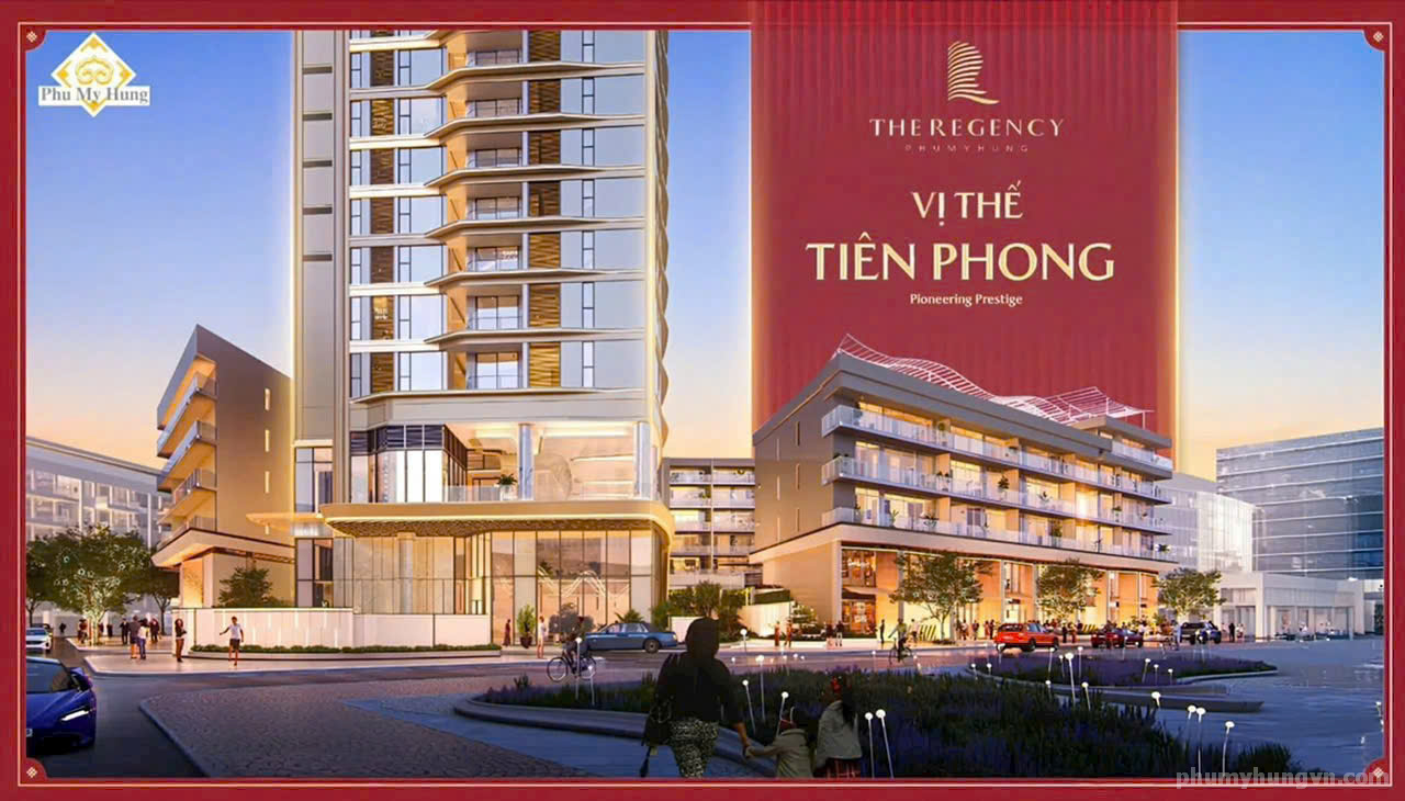The Regency Phú Mỹ Hưng Vị Thế Tiên Phong